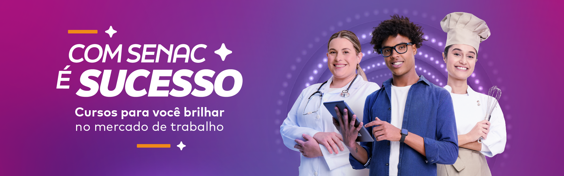 Com Senac é Sucesso